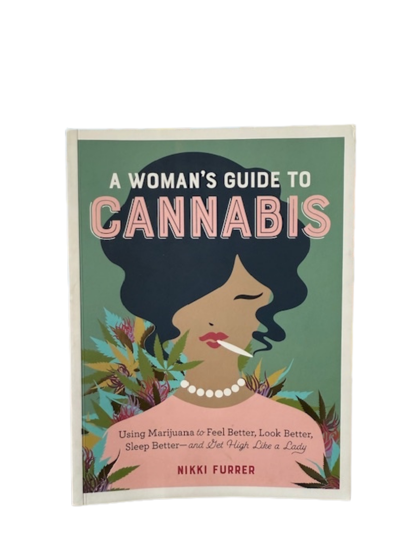 A Woman's Guide To Cannabis Book